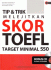 Tip & Trik Melejitkan Skore TOEFL: Target Minimal 500